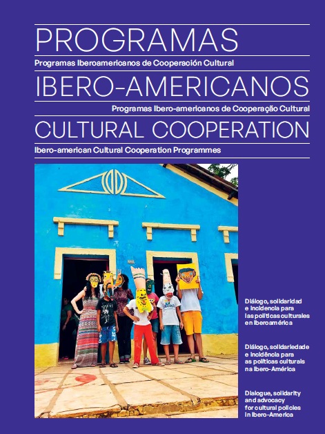 Compartimos la publicación de “Programas Iberoamericanos de Cooperación Cultural – Diálogo, solidaridad e incidencia para las políticas culturales en Iberoamérica