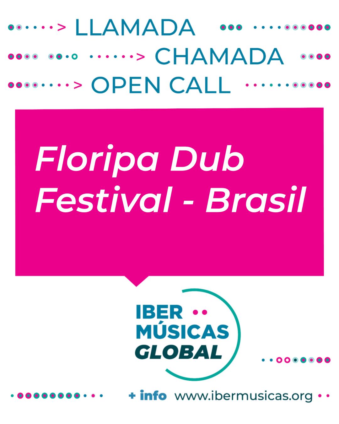 Duas novas chamadas do Ibermúsicas Global: Sinfonik e Floripa Dub Festival
